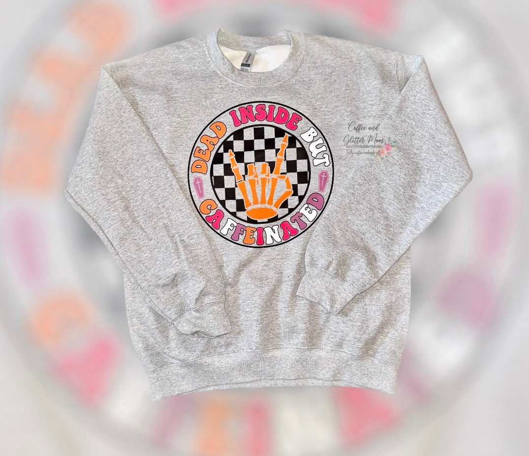 Dead Inside But Caffeinated Adult Medium Sweatshirt