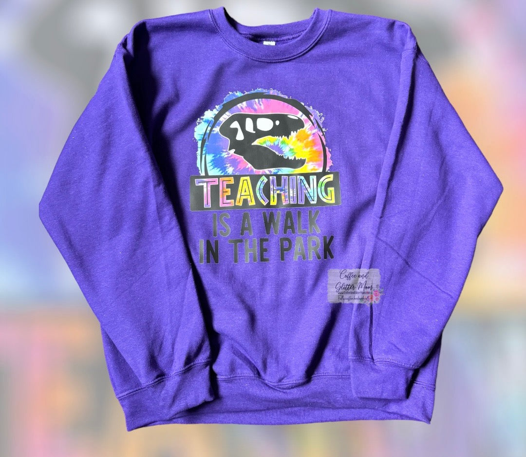 Teaching is a Walk in the Park Adult Large Sweatshirt