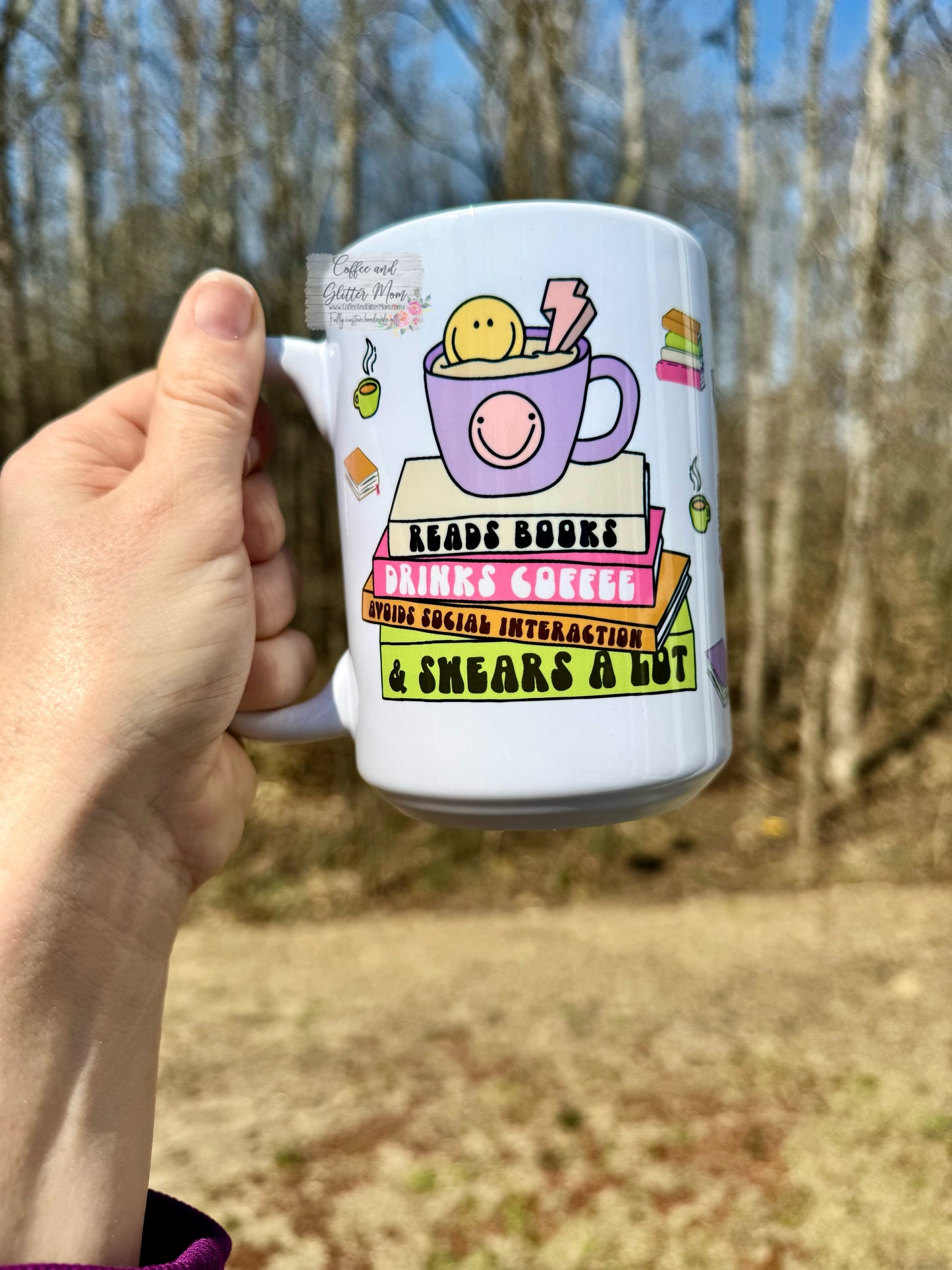 Reads Books, Antisocial, Coffee and Swears 15oz Ceramic Mug