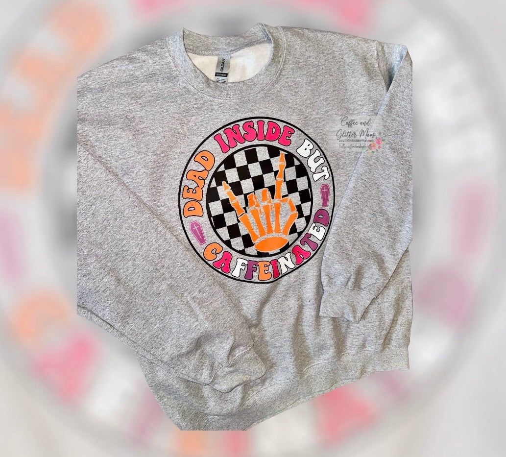 Dead Inside But Caffeinated Adult Medium Sweatshirt