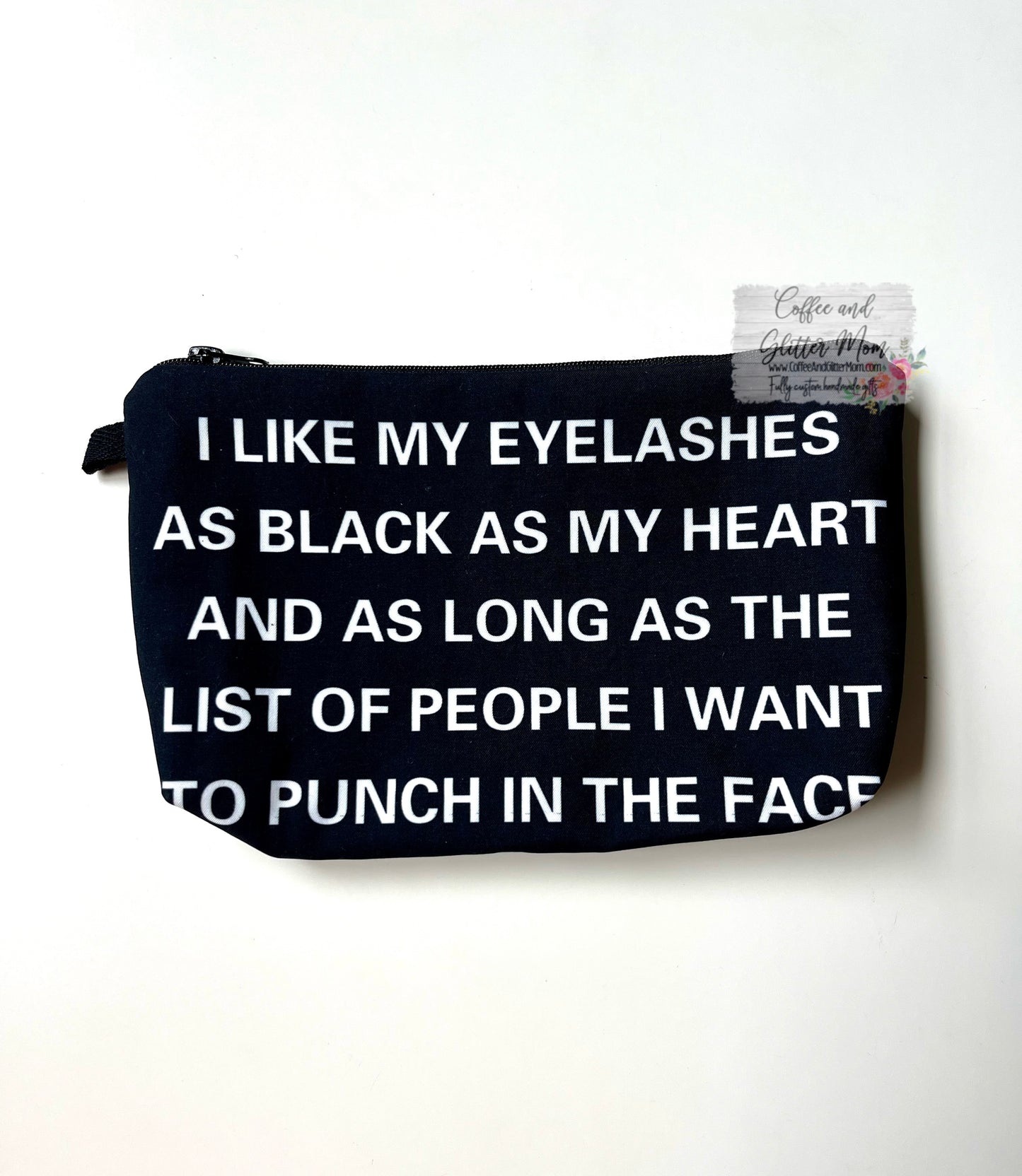 I Like My Eyelashes Black Makeup Bag