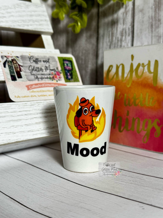 Dumpster Fire Mood Shot Glass