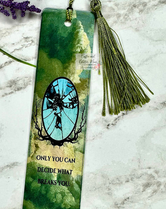 Only You Can Decide What Breaks You Bookmark