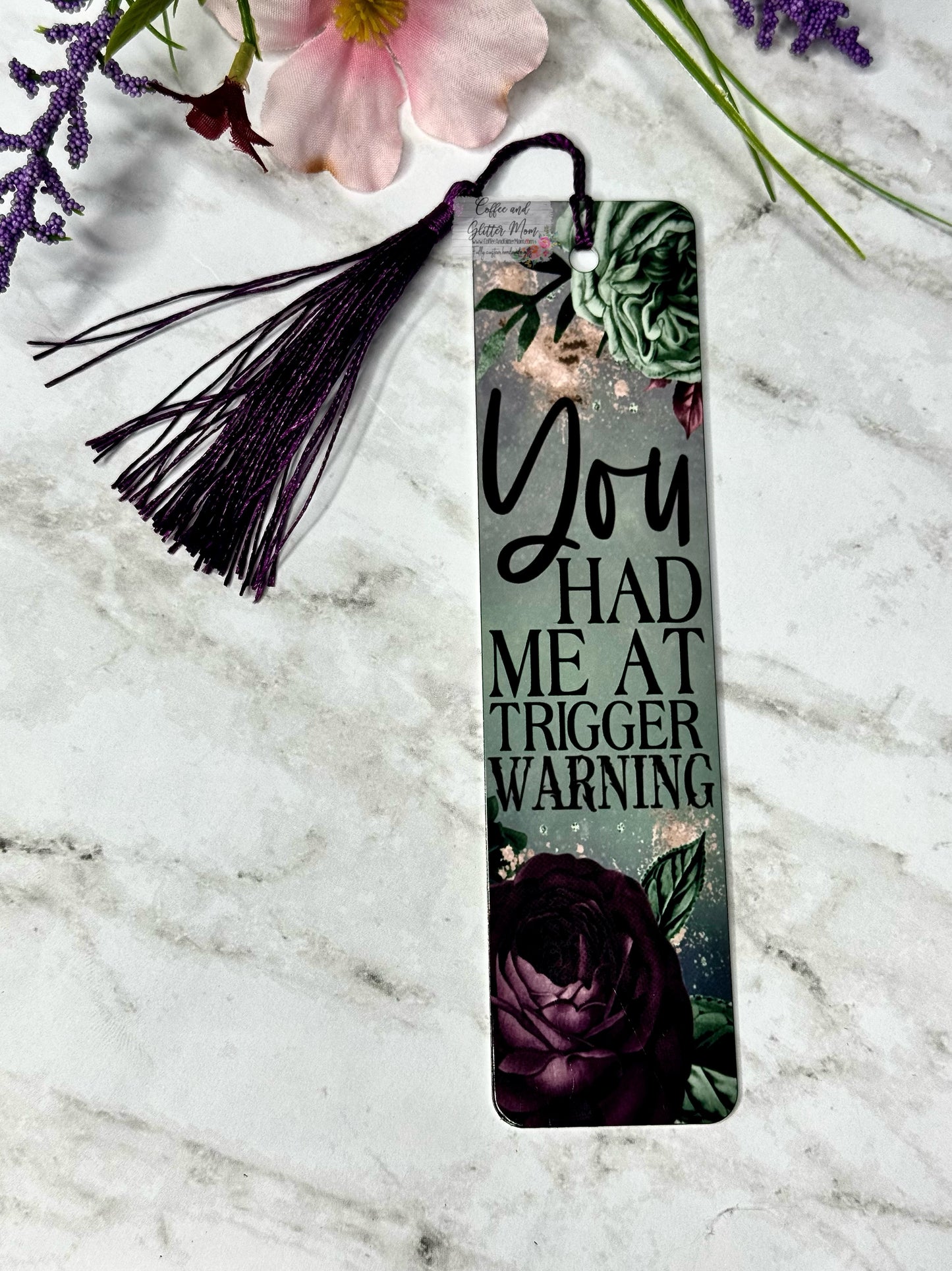 You Had Me At Trigger Warning Bookmark