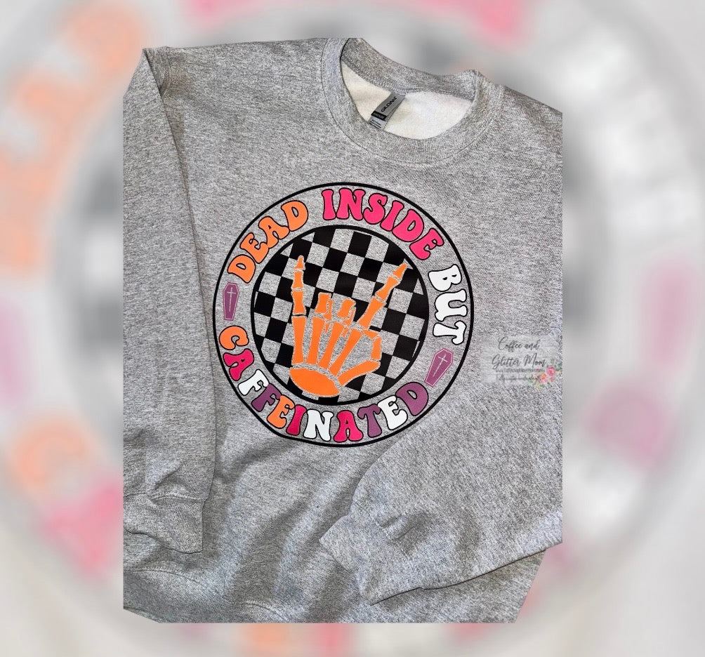 Dead Inside But Caffeinated Adult Medium Sweatshirt