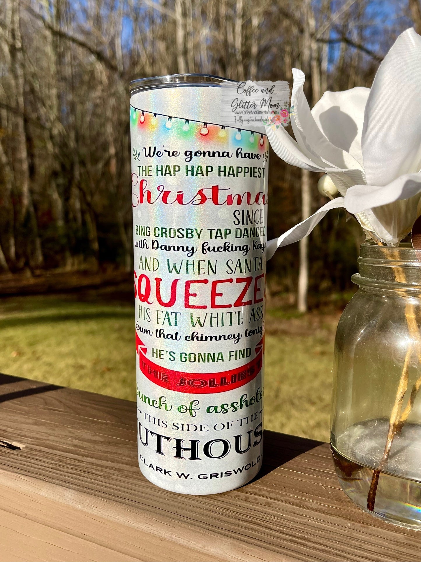 Griswold Clark Quote 20oz Holographic White Skinny Tumbler