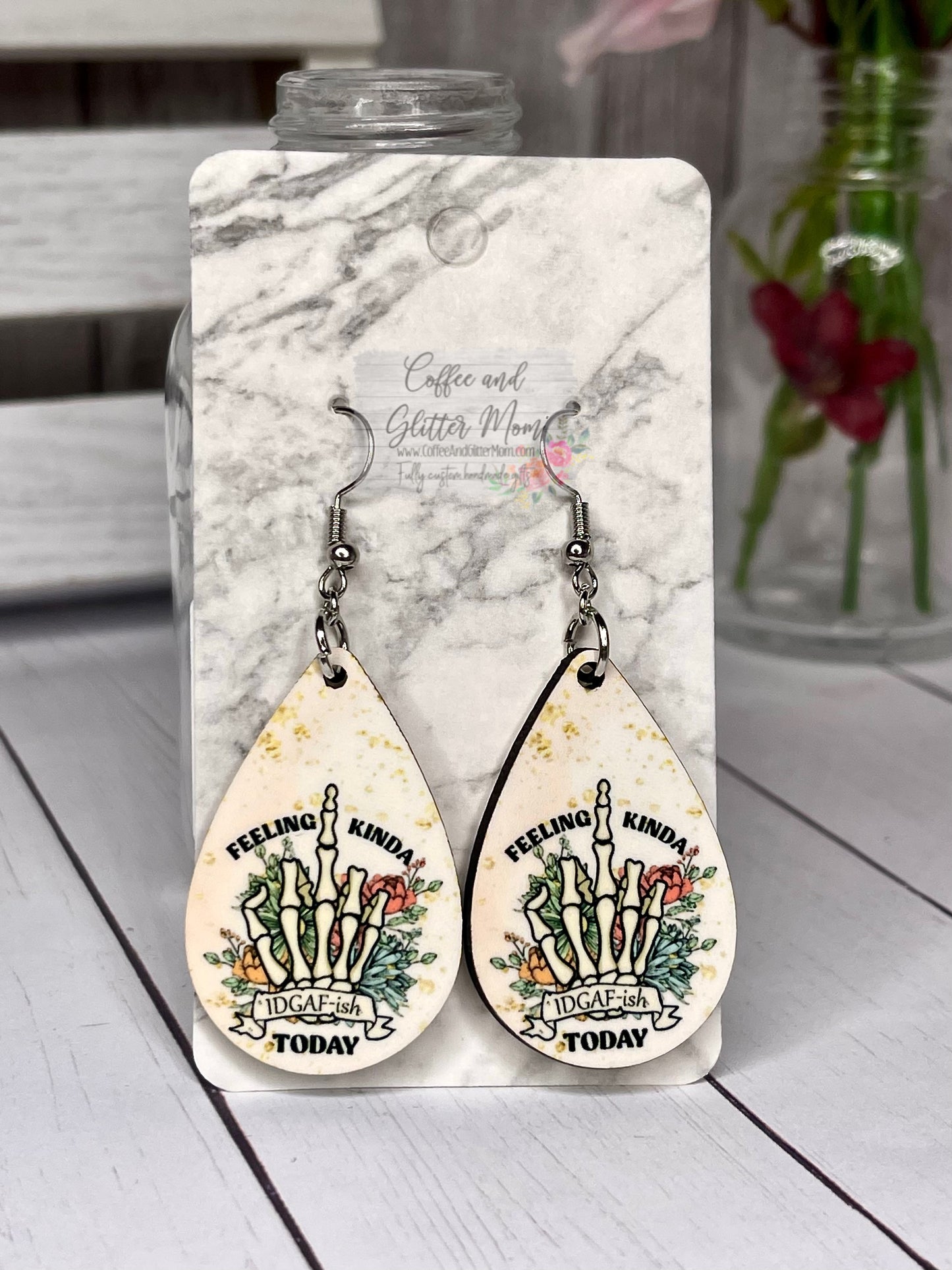Feeling Kinda IDGAF-Ish Teardrop Earrings RTS