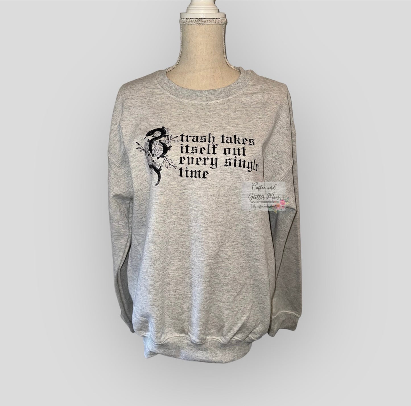 Trash Takes It's Self Out Adult Sweatshirt