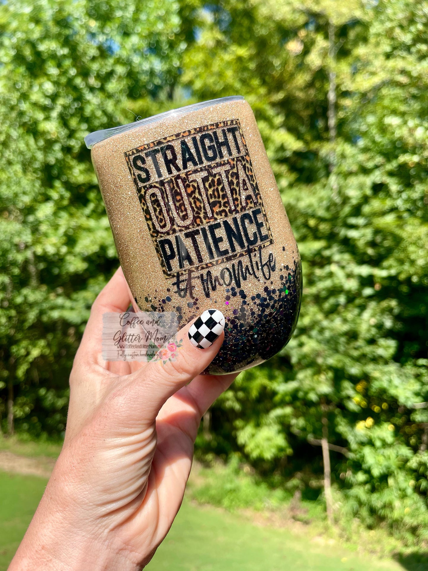 Straight Outta Patience #Momlife 15oz Wine Tumbler with Lid and Straw