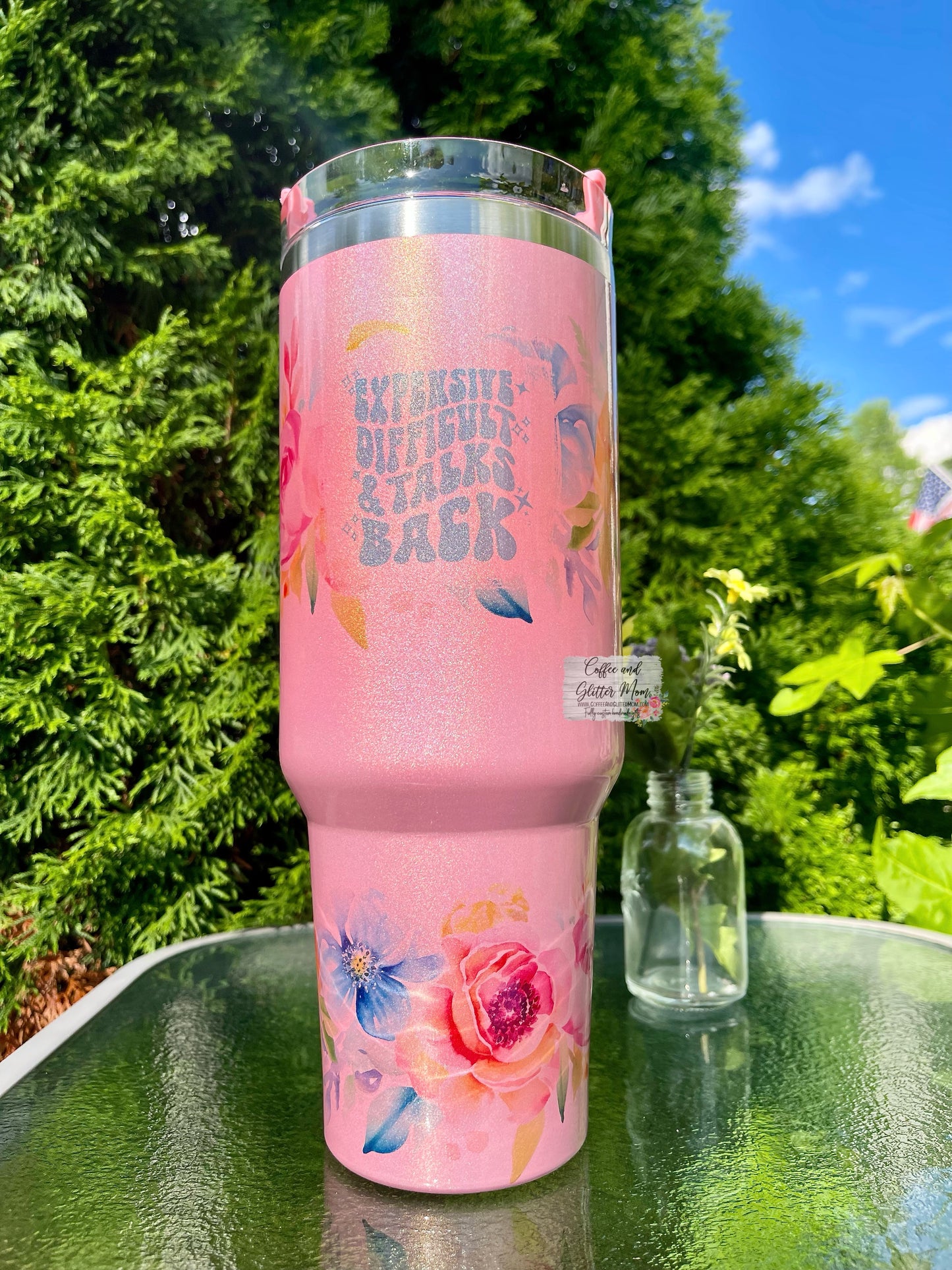 Expensive, Difficult & Talks Back 40oz Quencher Holographic Tumbler