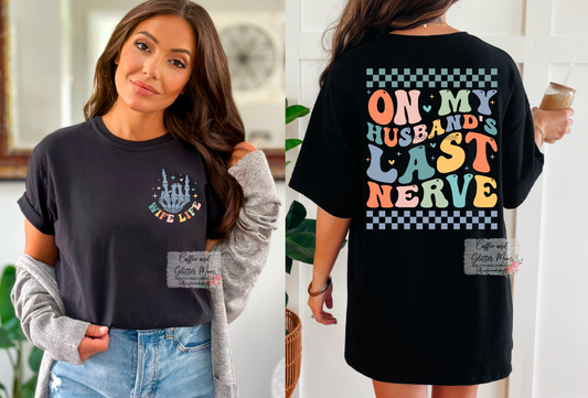 On My Husband's Last Nerve Unisex Tee