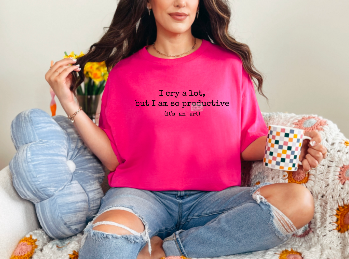 I Cry But I'm Productive Unisex Tee or Sweatshirt