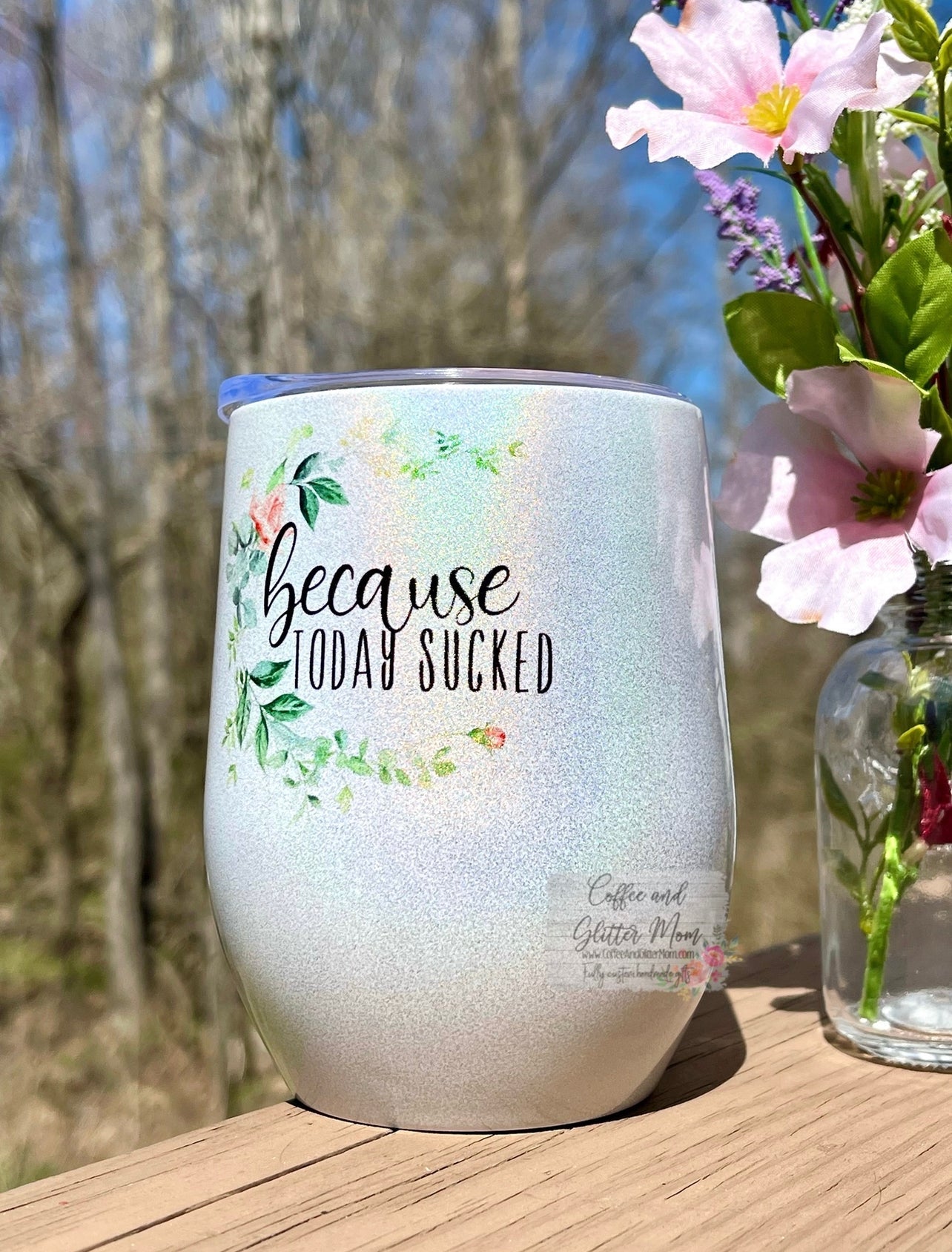Because Today Sucked Rainbow Sparkle 12oz Wine Tumbler