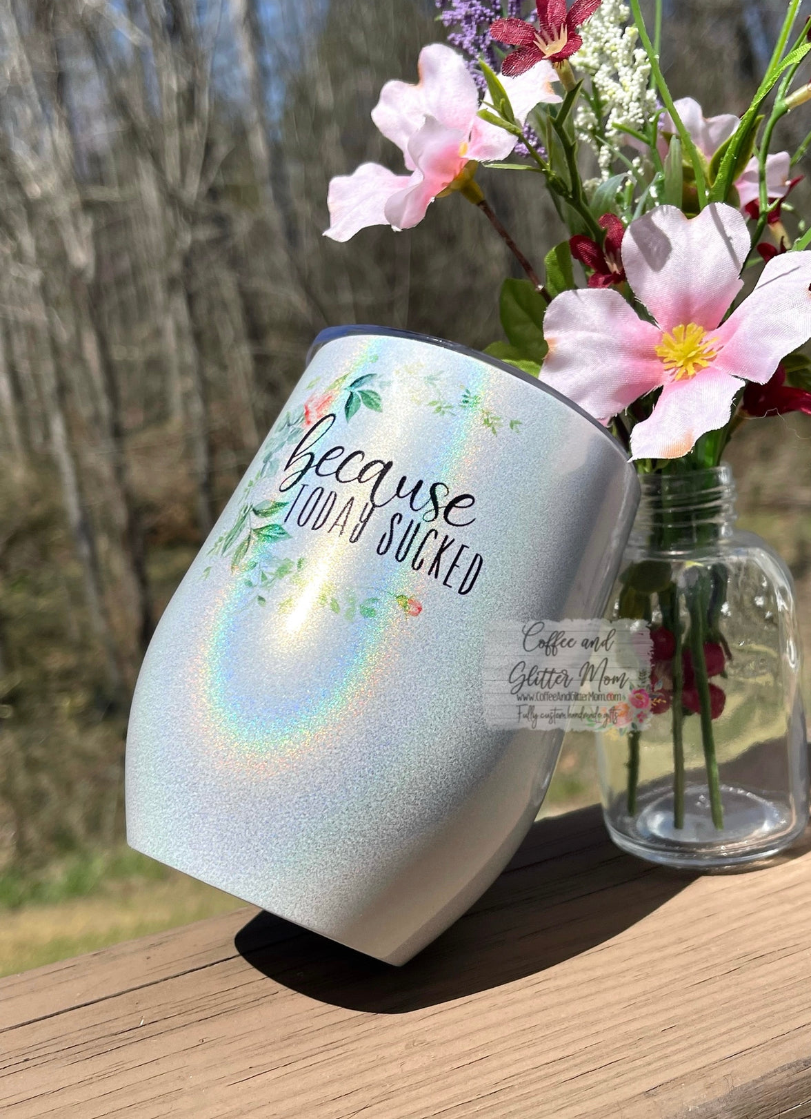 Because Today Sucked Rainbow Sparkle 12oz Wine Tumbler