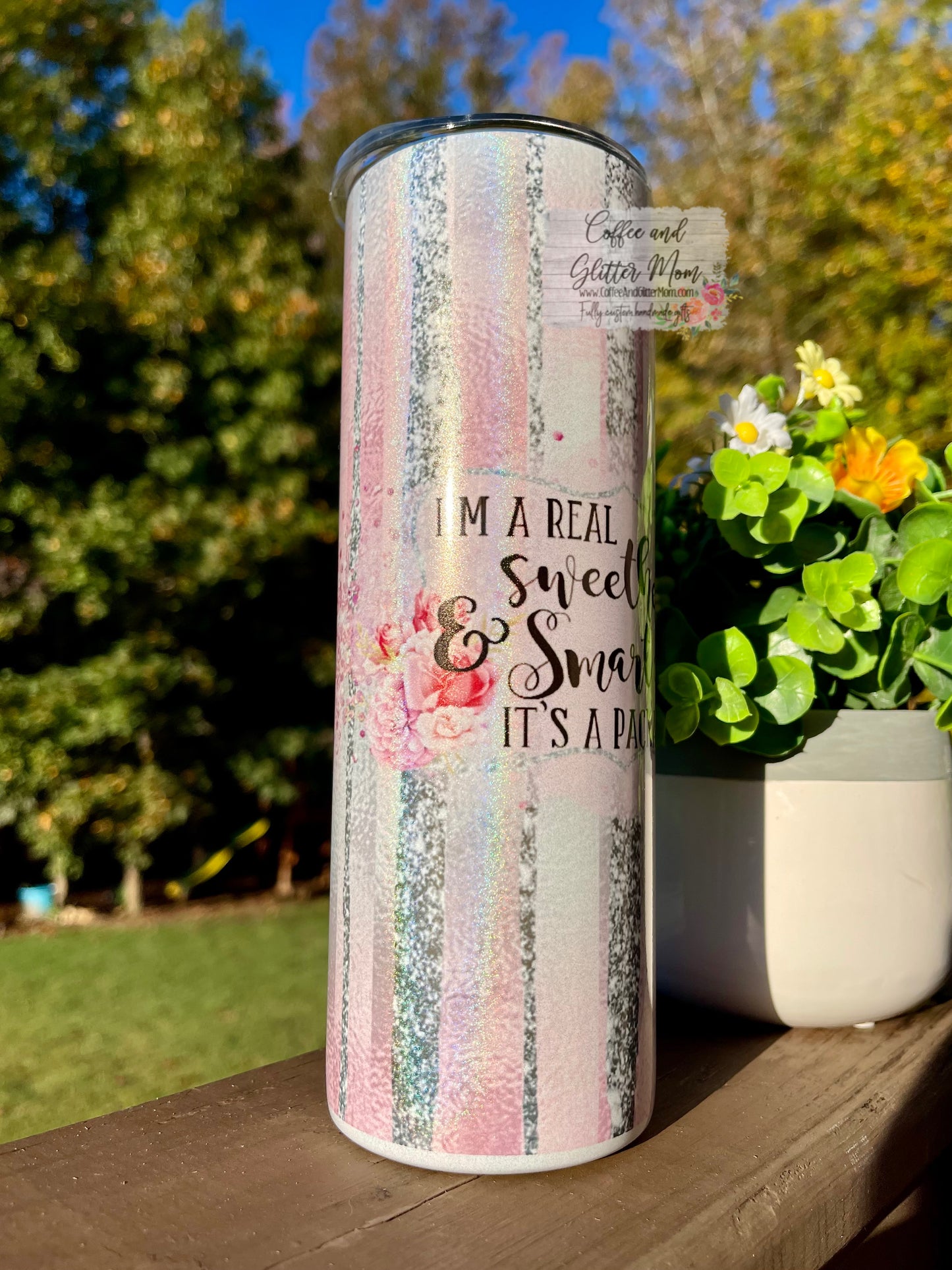 Sweetheart and a Smartass 20oz Holographic Pink/White Skinny Tumbler