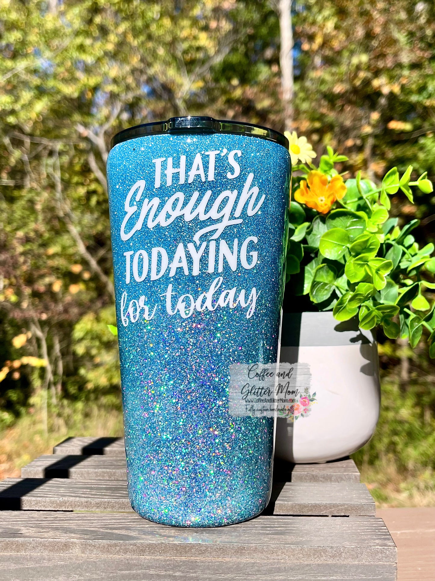 That's Enough Todaying 16oz Slim Pint