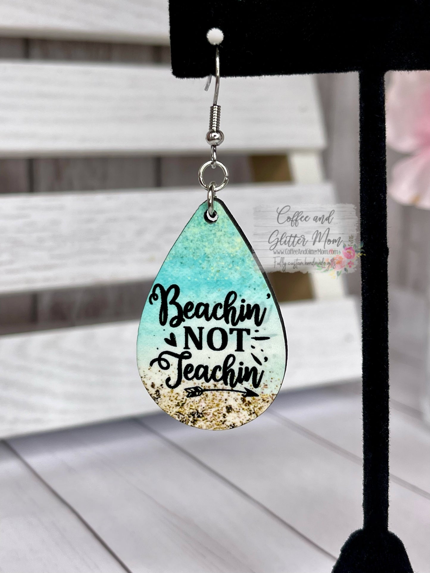 Beachin' Not Teachin' Teardrop Earrings