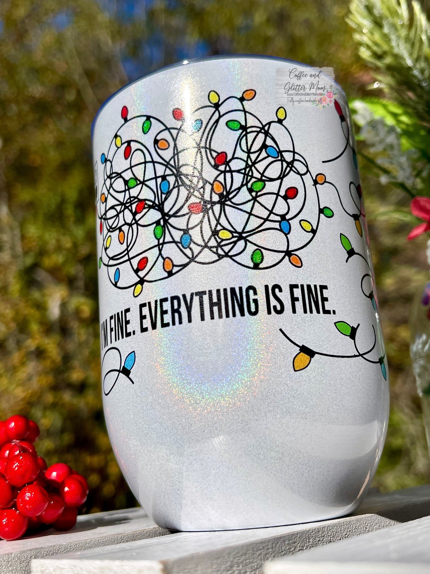 It's Fine Christmas Lights 12oz Holographic Sparkle Wine Tumbler