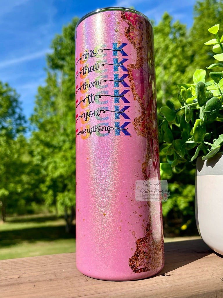 Fuck Everything Pink Marble 20oz Rainbow Skinny Tumbler