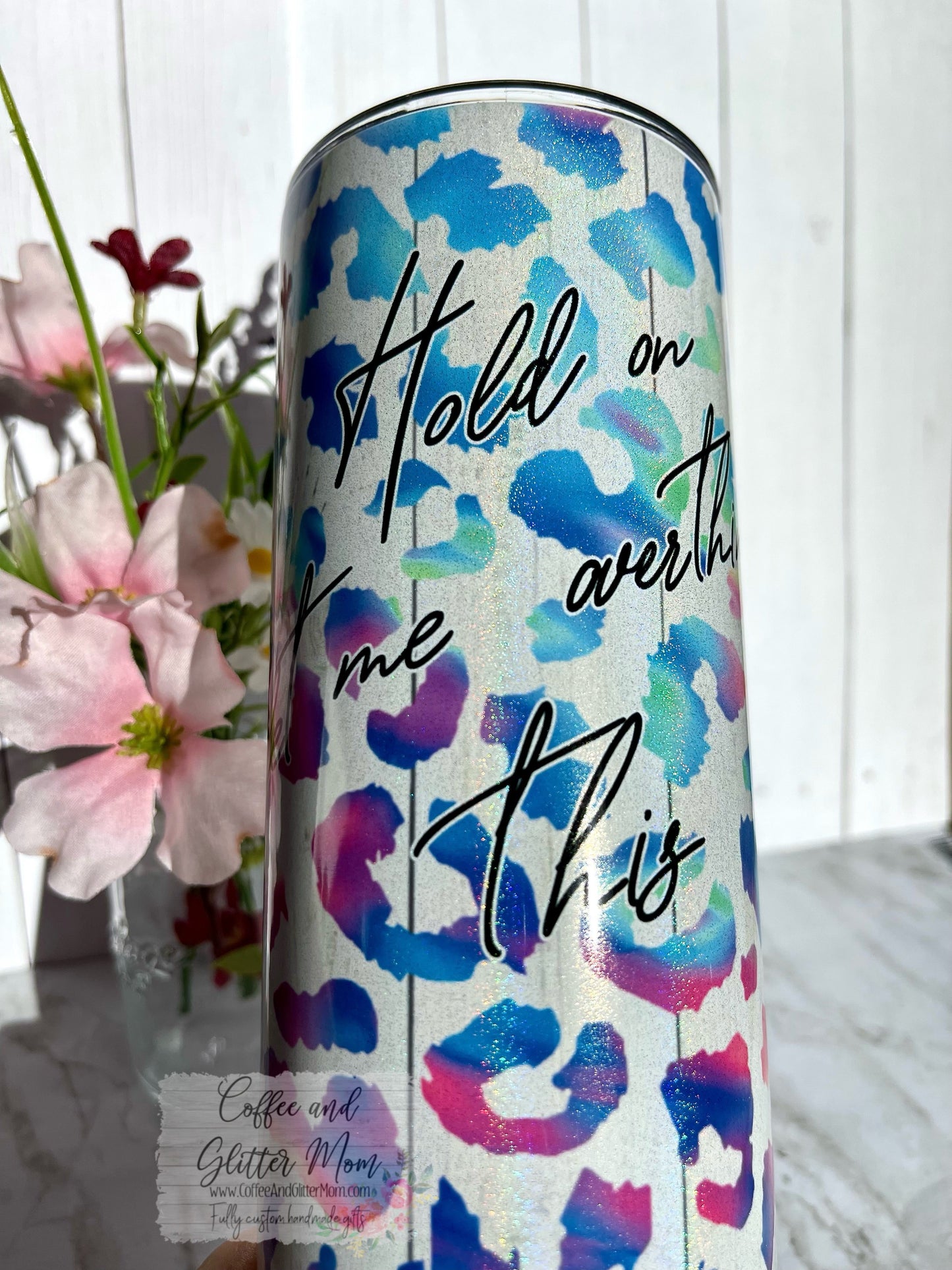 Hold On, Let Me Overthink This Animal Print 20oz Holographic White Skinny Tumbler