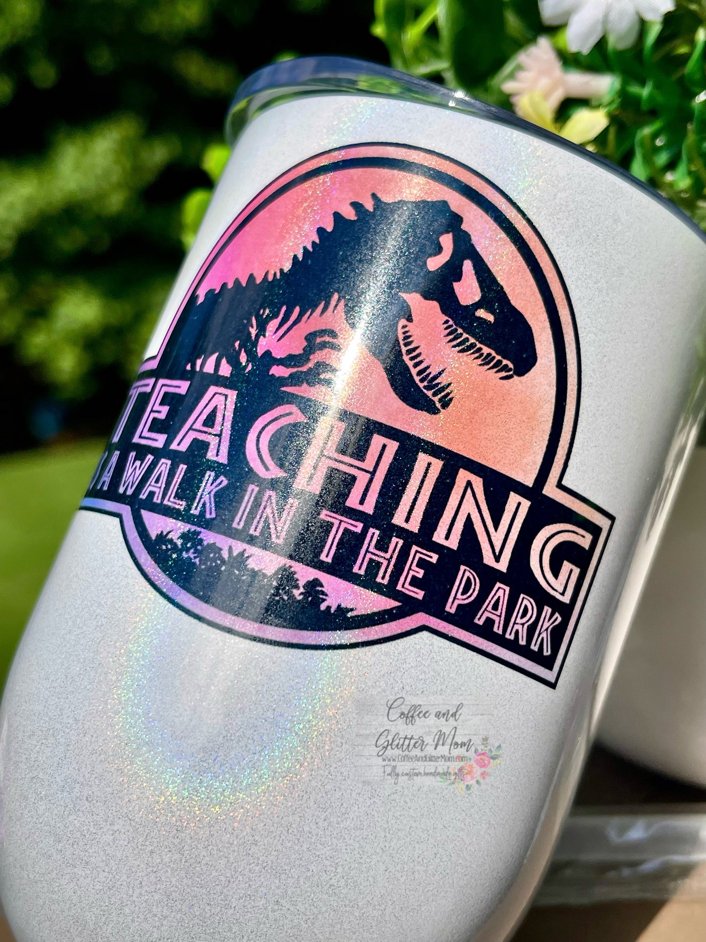 Teaching is a Walk in the Park Dinosaur 12oz Holographic Sparkle Wine Tumbler