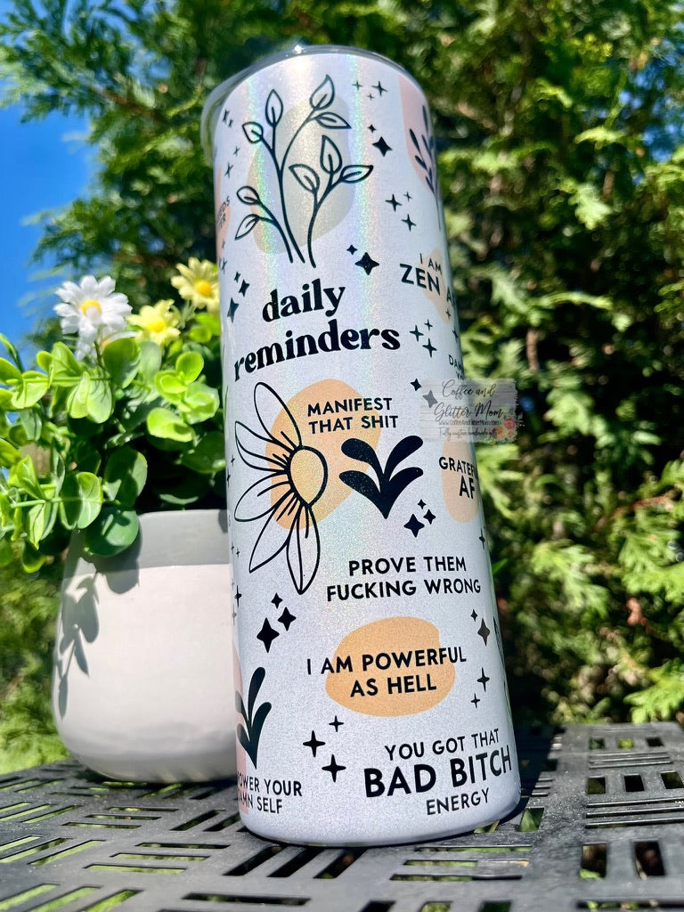 Daily Reminders 20oz Holographic White Skinny Tumbler
