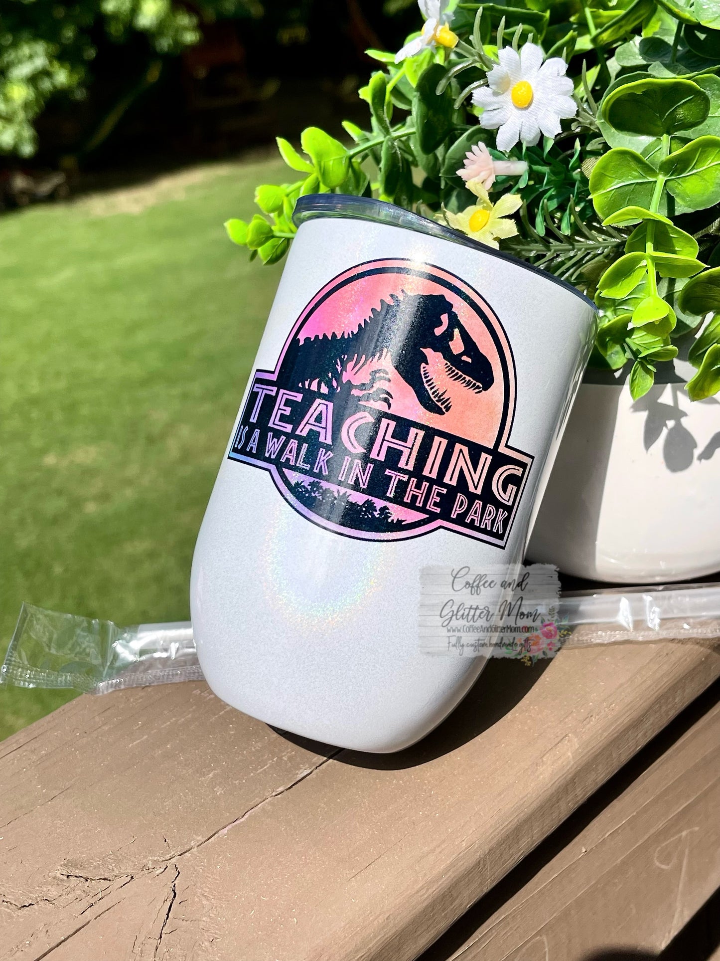 Teaching is a Walk in the Park Dinosaur 12oz Holographic Sparkle Wine Tumbler