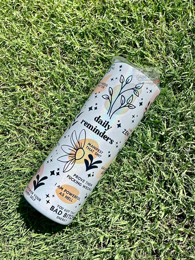 Daily Reminders 20oz Holographic White Skinny Tumbler