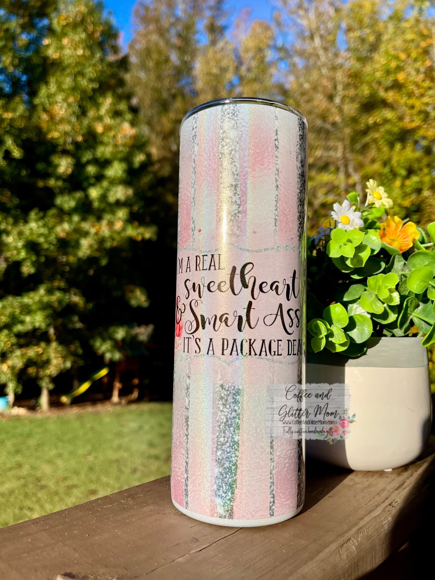 Sweetheart and a Smartass 20oz Holographic Pink/White Skinny Tumbler
