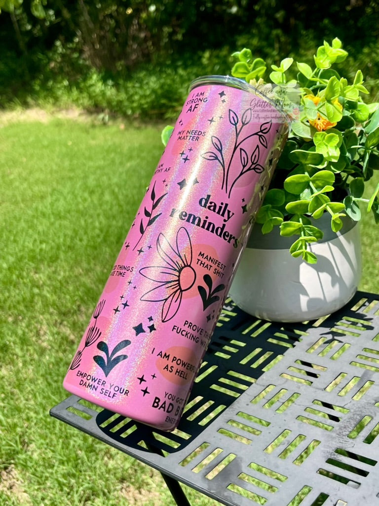 Daily Reminders 20oz Holographic Pink Skinny Tumbler