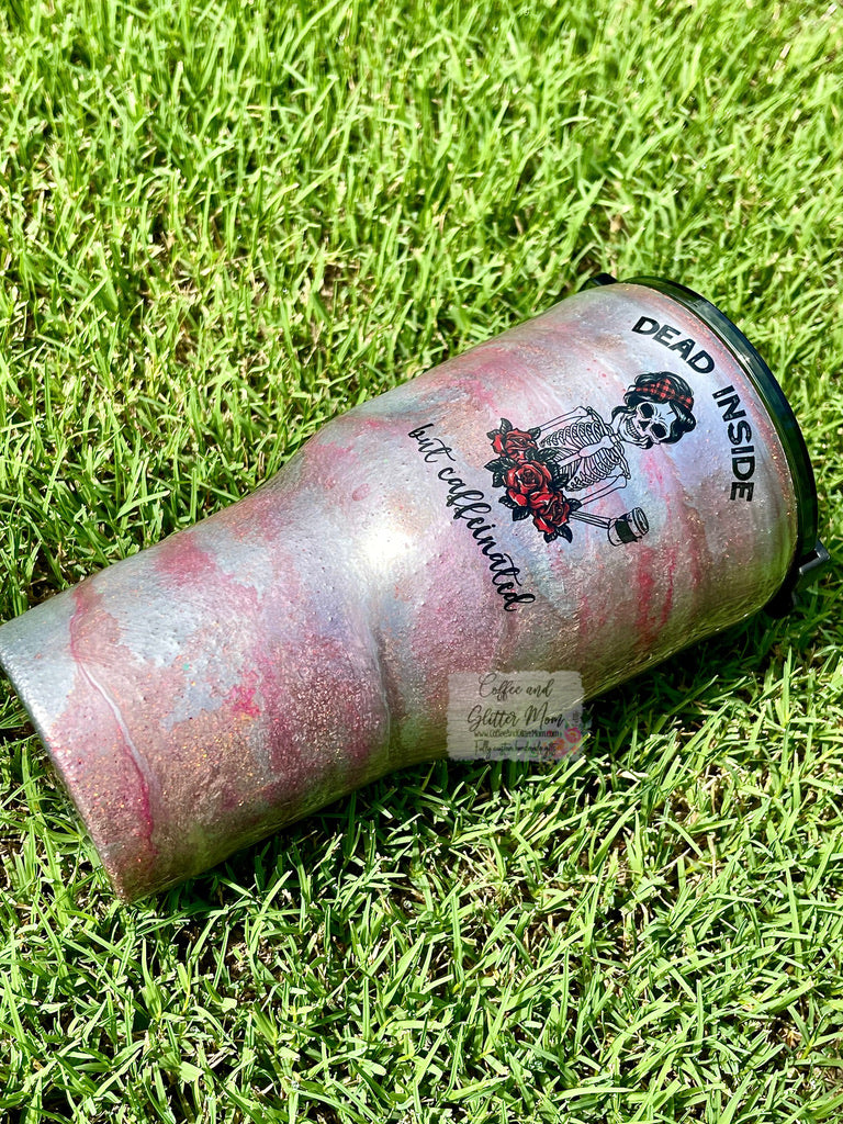 Dead Inside But Caffeinated 20oz Rtic