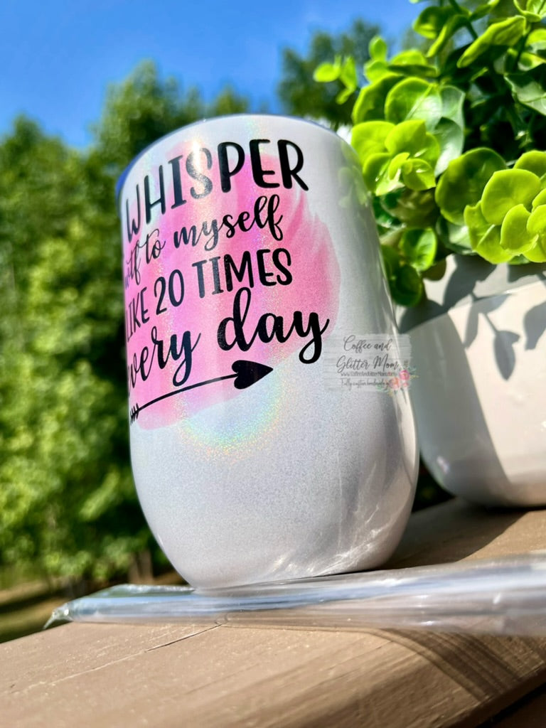 Whisper WTF 12oz Holographic Sparkle Wine Tumbler