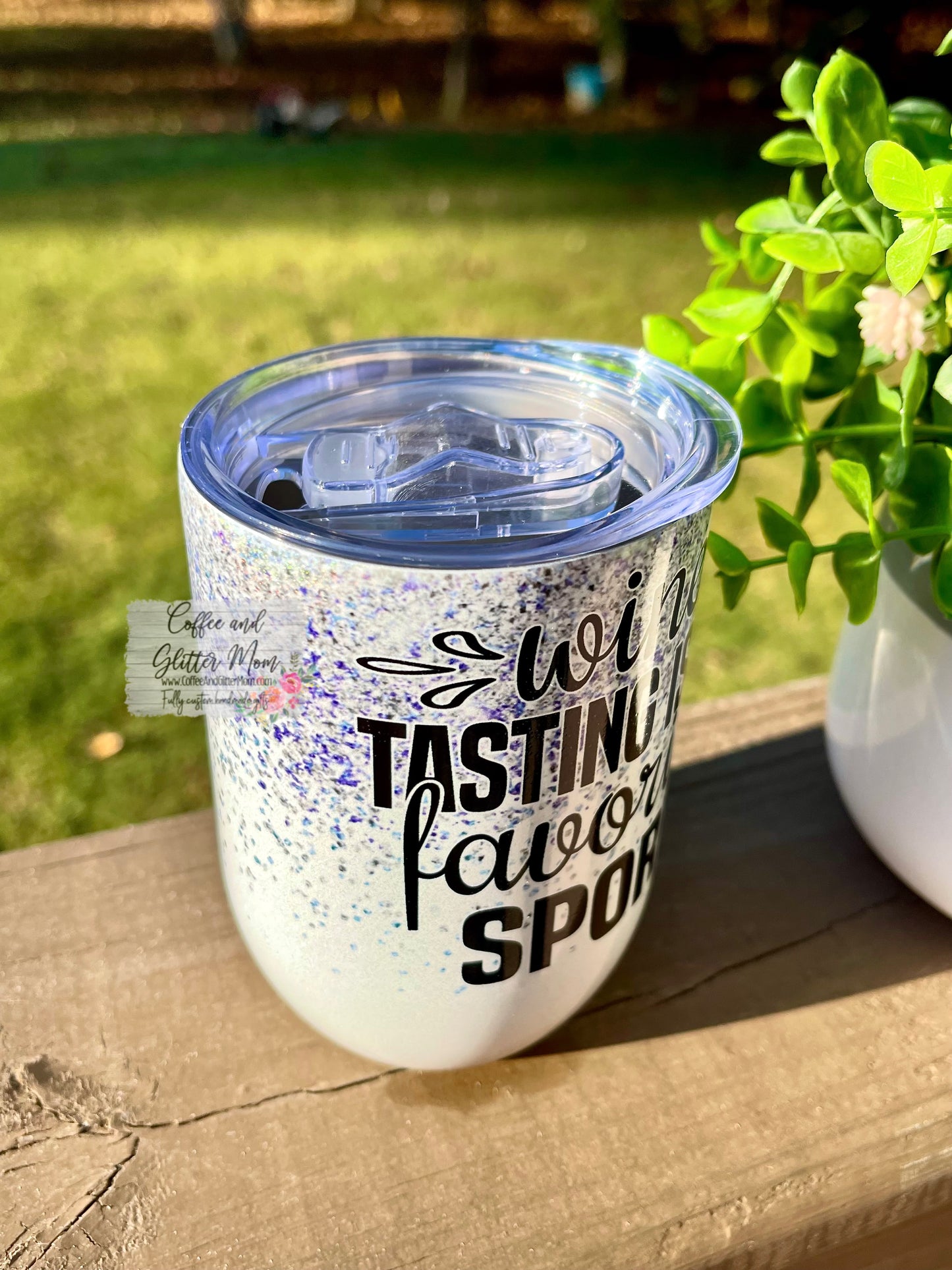 Wine Tasting is my Favorite Sport 12oz Holographic Sparkle Wine Tumbler
