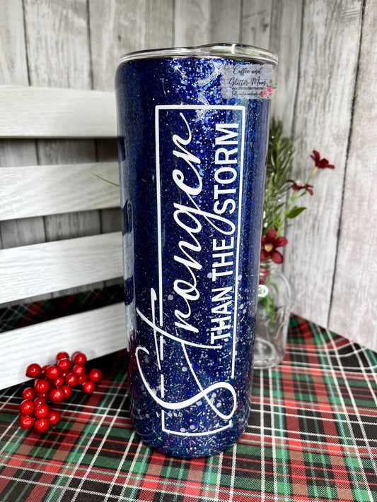 Stronger than the Storm 20oz Skinny