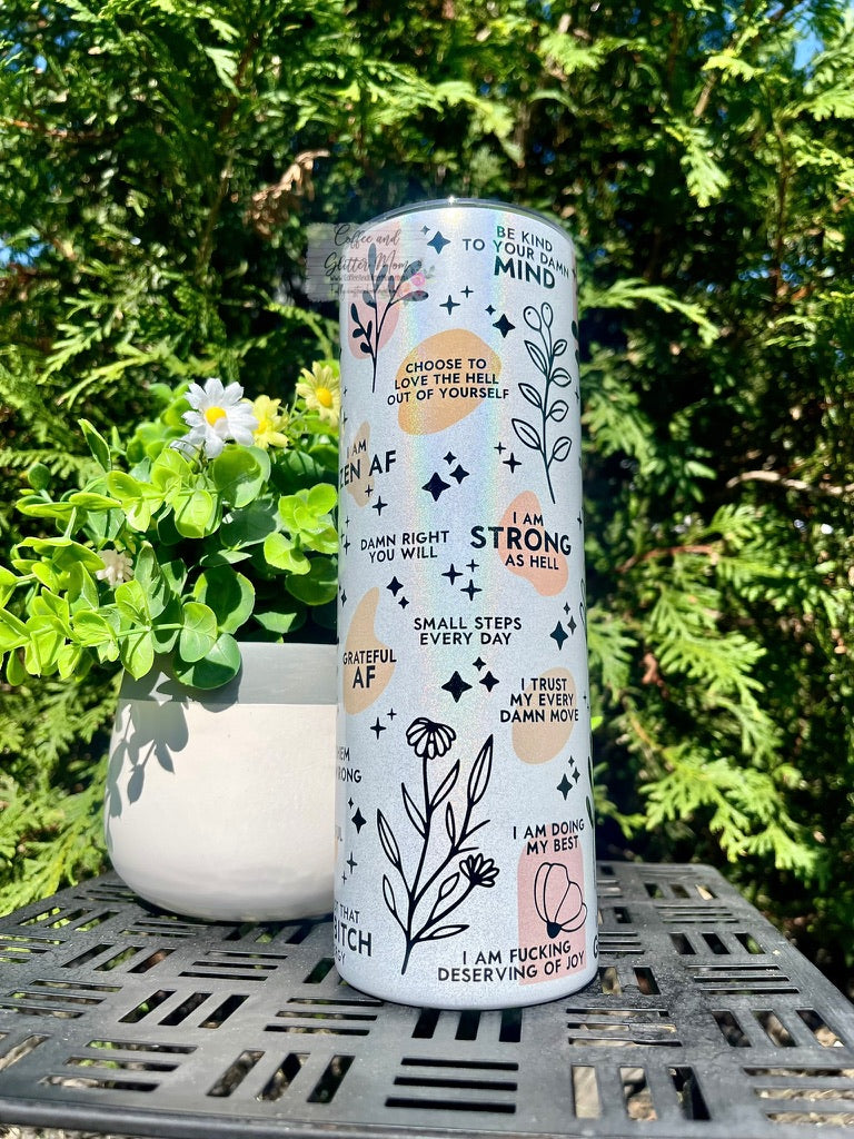 Daily Reminders 20oz Holographic White Skinny Tumbler