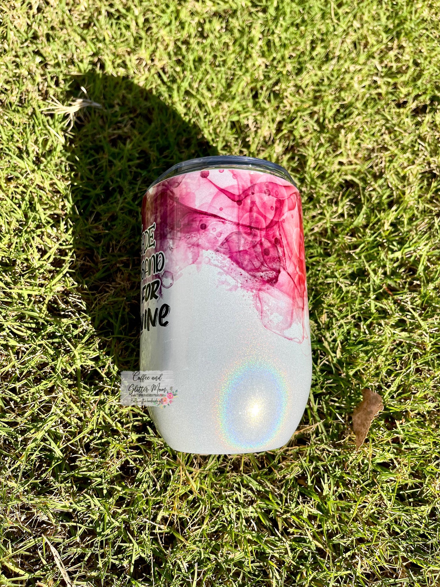 Will Trade Husband for Wine 12oz Holographic Sparkle Wine Tumbler