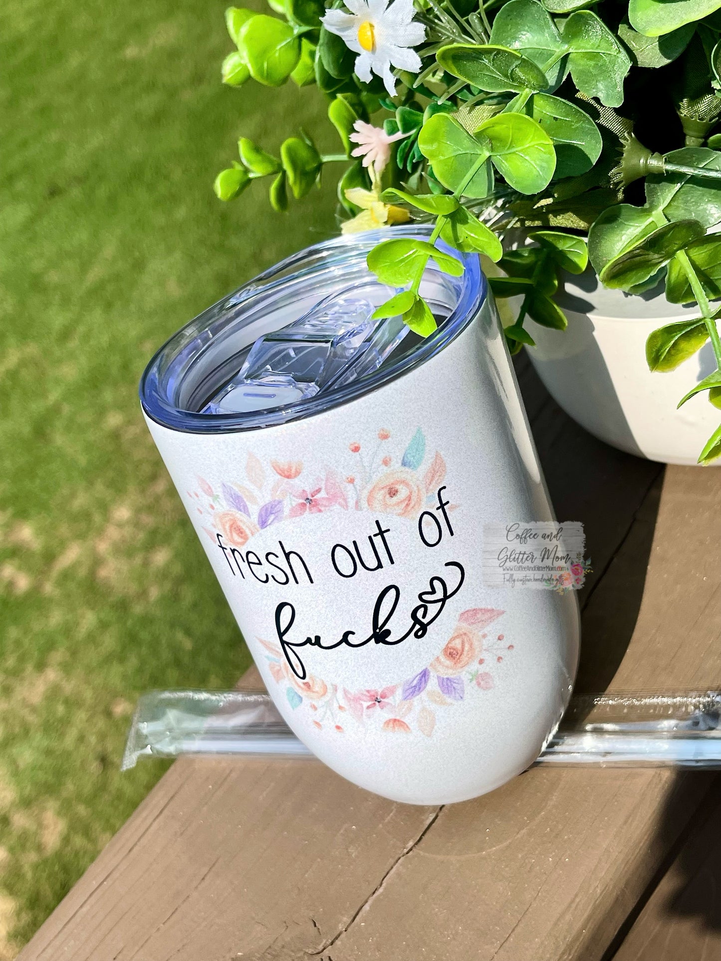 Fresh Outta Fucks 12oz 12oz Holographic Sparkle Wine Tumbler