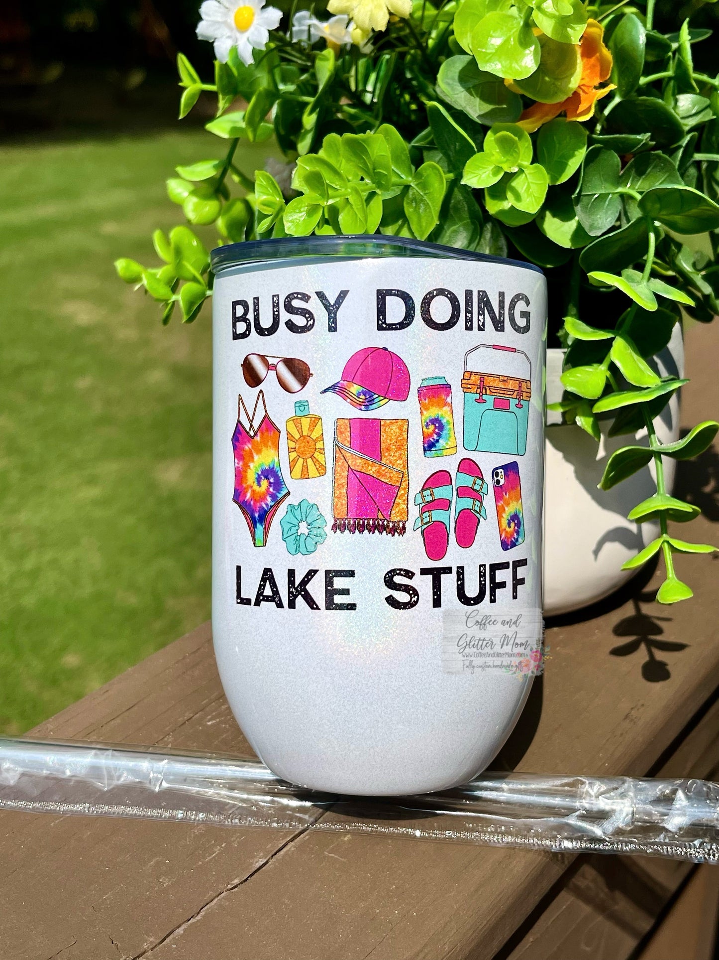 Busy Doing Lake Stuff 12oz Holographic Wine Tumbler