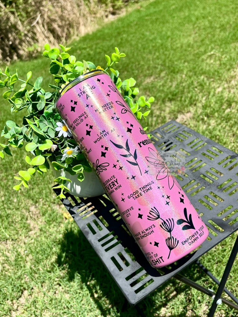 Daily Reminders 20oz Holographic Pink Skinny Tumbler
