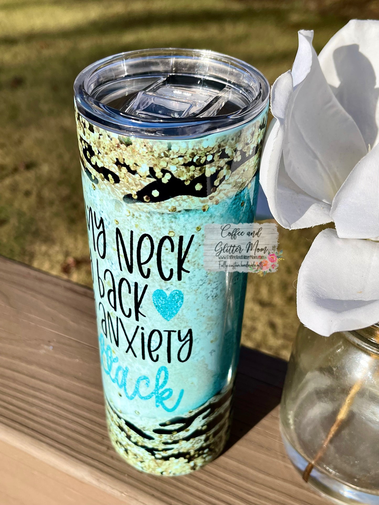 My Neck My Back My Anxiety Attack 20oz Holographic Mint Skinny Tumbler