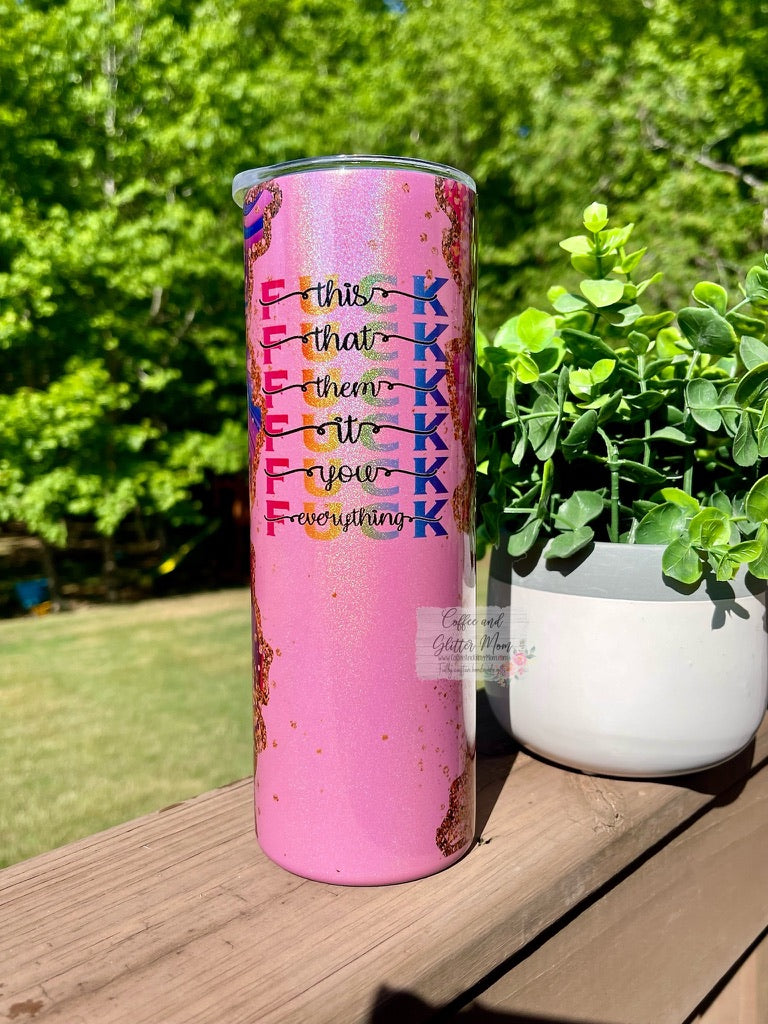 Fuck Everything Pink Marble 20oz Rainbow Skinny Tumbler