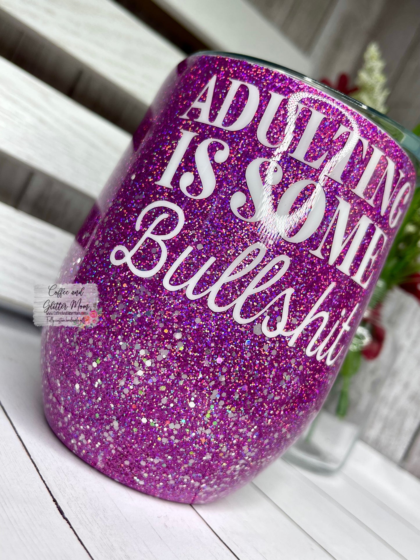 Adulting is some Bullshit 15oz Wine Tumbler with Lid and Straw