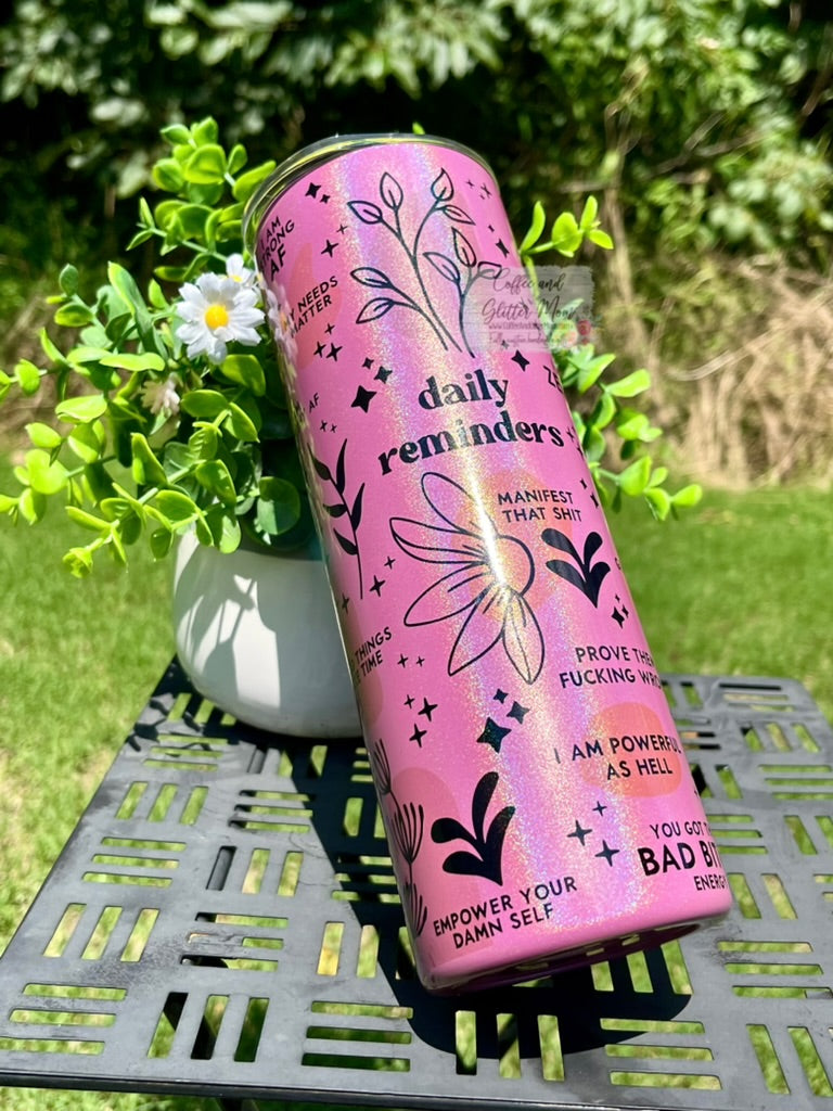 Daily Reminders 20oz Holographic Pink Skinny Tumbler