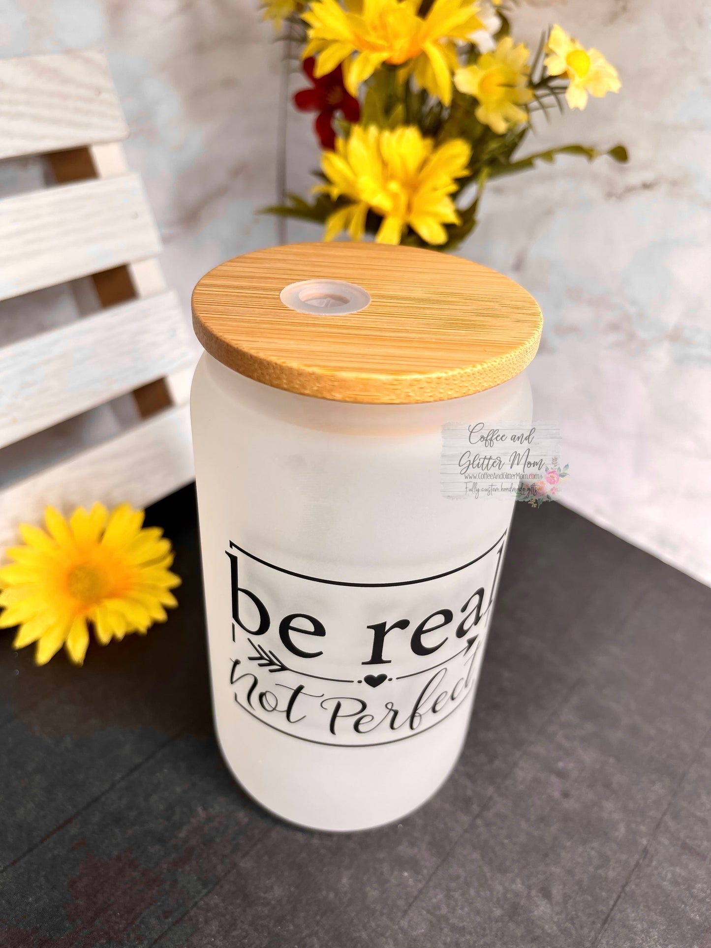 Be Real, Not Perfect 12oz Frosted Glass Can