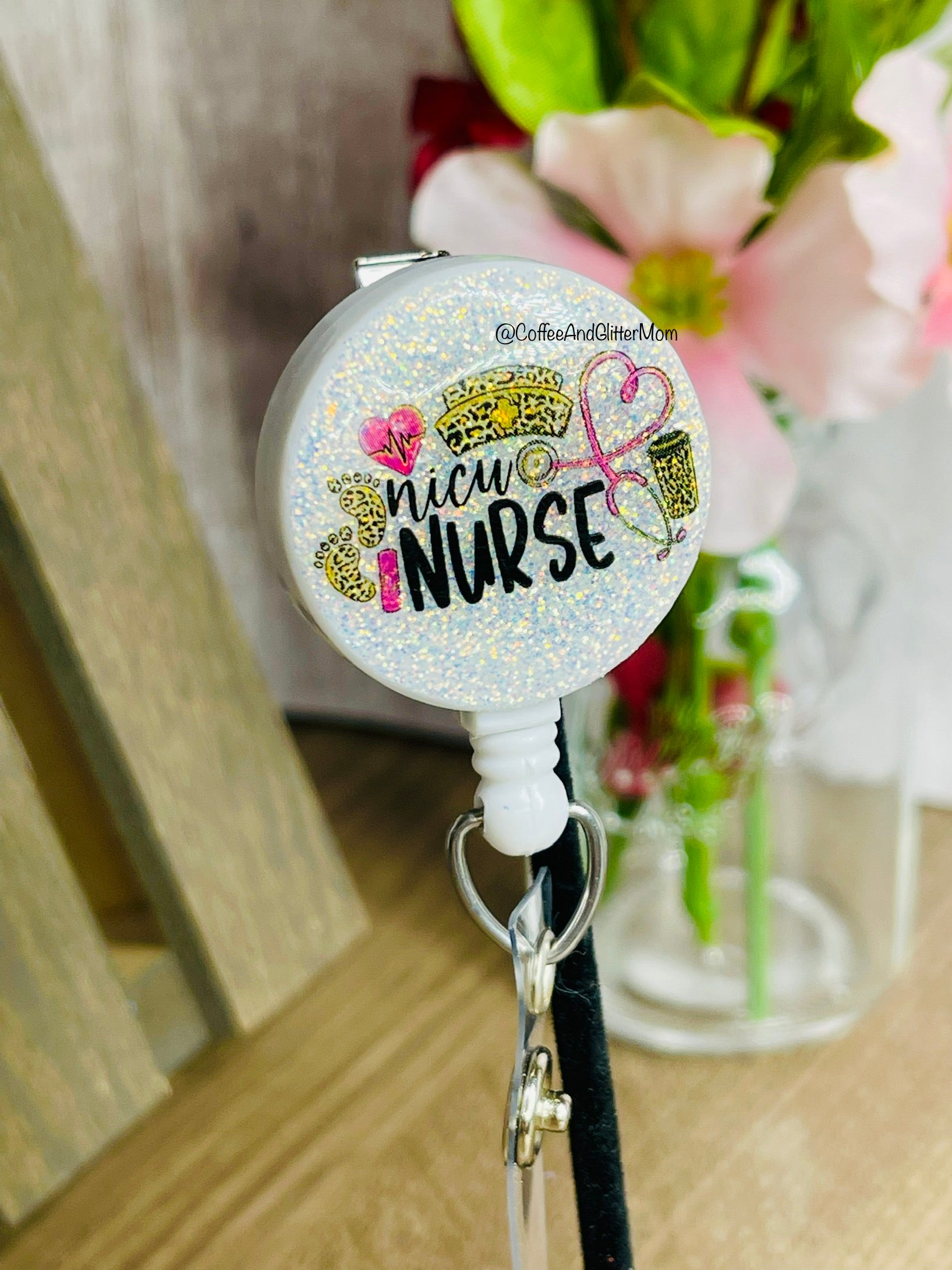 NICU Nurse Badge Reel – Coffee And Glitter Mom