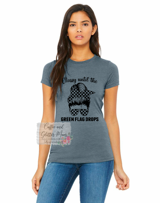 Classy Til The Green Flag Tee