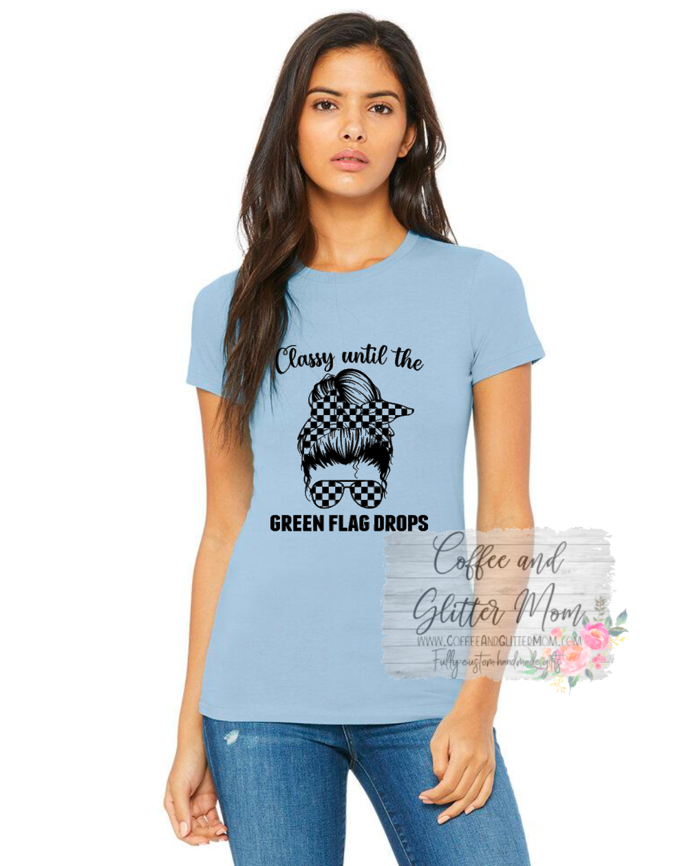 Classy Til The Green Flag Tee