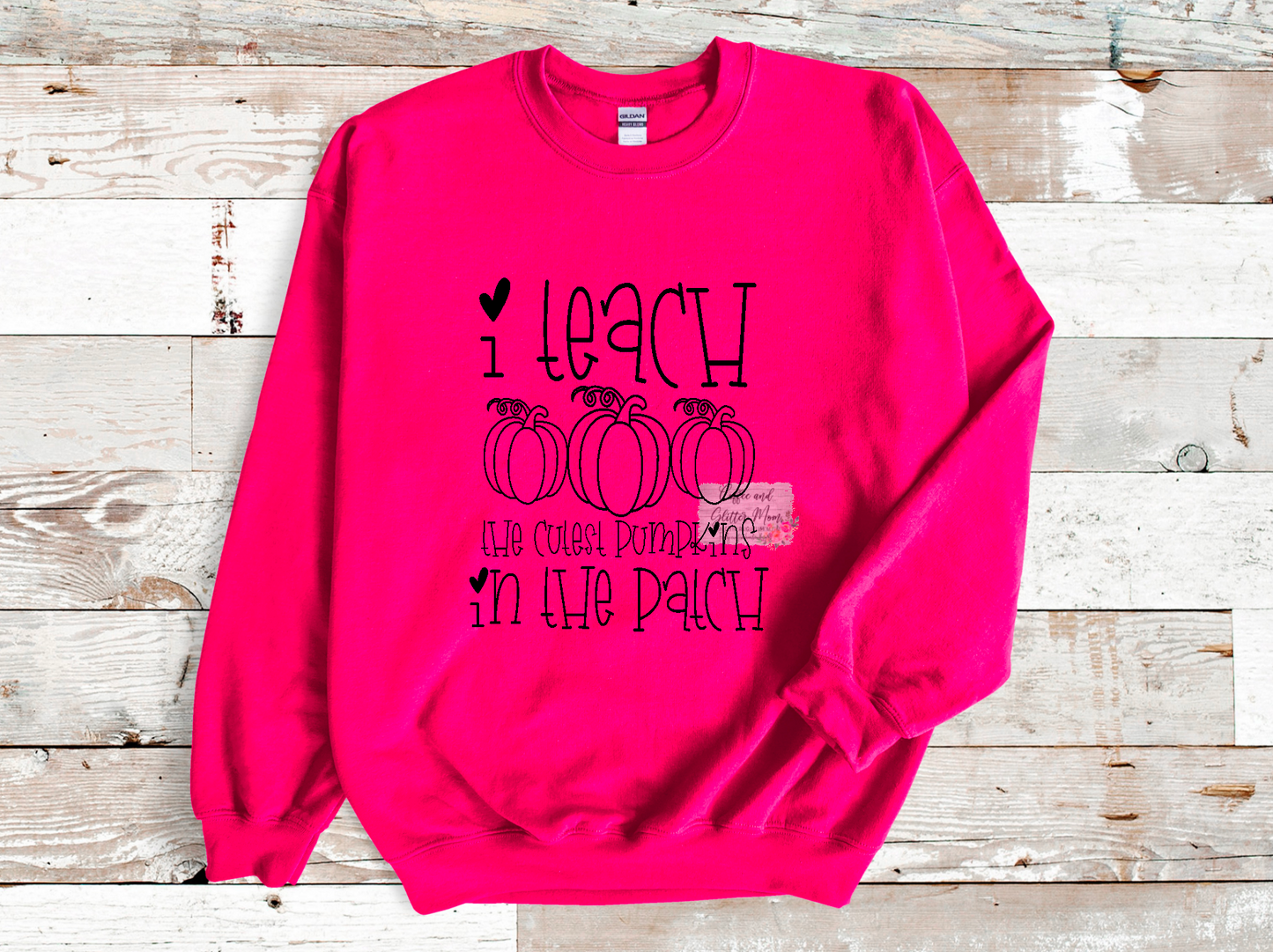 I Teach the Cutest Pumpkins Sweatshirt