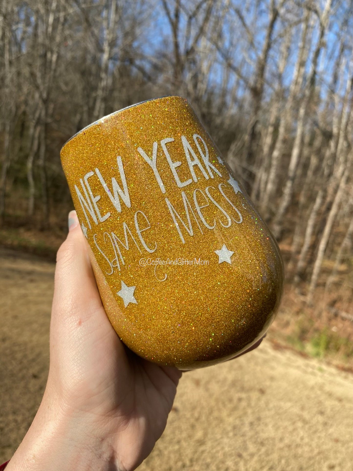 New Year Same Mess Holo Gold 14oz Wine Tumbler
