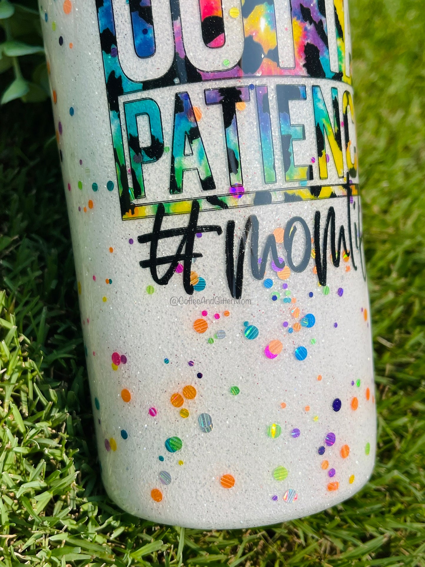 Straight Outta Patience #MomLife 15oz Skinny